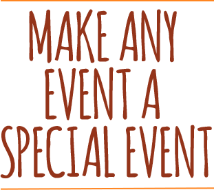 Make any event a special event